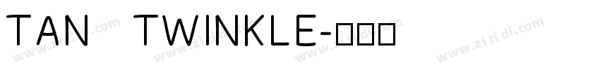 TAN   TWINKLE字体转换